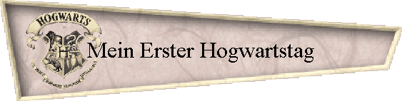 Mein Erster Hogwartstag