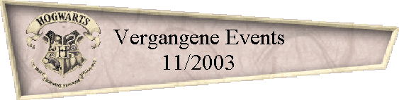 Vergangene Events
11/2003