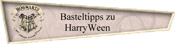 Basteltipps zu
HarryWeen