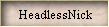 HeadlessNick