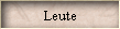 Leute